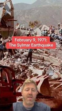 February 9. 1971: The Sylmar Earthquake