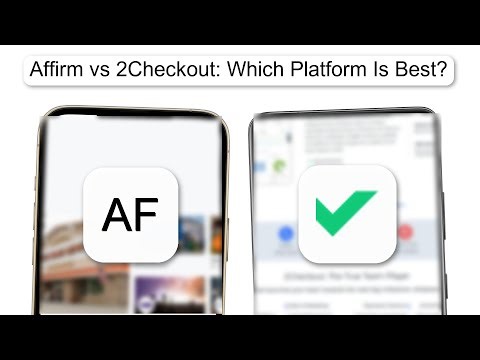 Affirm Vs 2Checkout Which Platform Is Best