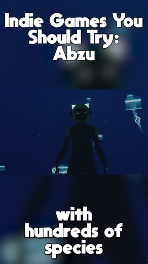Indie Games You Should Try: Abzu