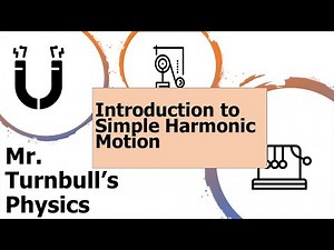 Introduction to Simple Harmonic Motion