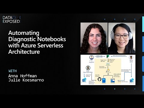 Automating Diagnostic Notebooks with Azure Serverless Architecture | Data Exposed