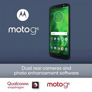 50K views · 233 reactions | Motorola’s new Snapdragon-powered moto g⁶ gives you an edge-to-edge display, dual cameras, and ⚡️fast video streaming — without breaking the bank. Now available at Best Buy: https://bit.ly/2J5Vjjn | Snapdragon | Facebook