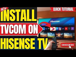 How to Install TVCOM App on ANY Hisense Smart TV (2026 Guide)