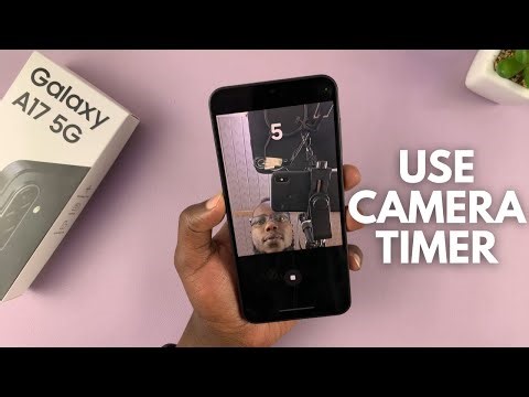 Samsung Galaxy A17 5G: How To Use Camera Timer