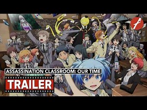 Assassination Classroom The Movie: Our Time (2026) 劇場版「暗殺教室」みんなの時間 - Movie Trailer - Far East Films