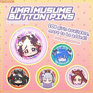 UPDATED 4/5! HOLO OPTION! Uma Musume Button Pins (1.75") - Etsy