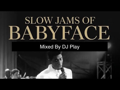 Slow Jams Of Babyface