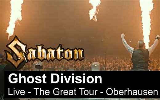 SABATON - Ghost Division (Live - The Great Tour - Oberhausen)