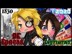 ⚜️𝕯𝖊 𝖊́𝖕𝖔𝖈𝖆𝖘 𝖉𝖎𝖘𝖙𝖎𝖓𝖙𝖆𝖘 ⚜️|| Gacha life Mini Película || GLMM || Original(?