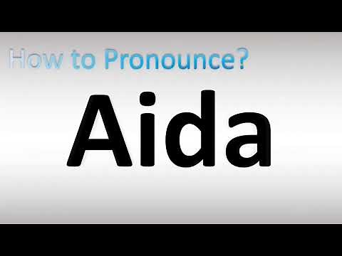 How to Pronounce Aida