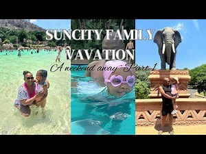 SUN CITY Family vacation (2024): Cascades Hotel, Valley of the waves, Quality Time, Water FUN & More