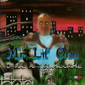 Mr. Lil One - Once In A Decade