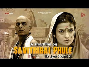 Savitribai Phule | Ek Jyot Kranti ki | Latest Hindi Short Film 2018