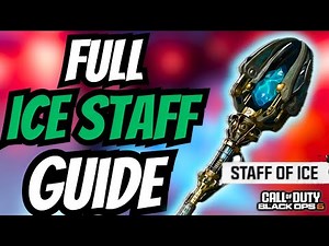COMPLETE ICE STAFF BUILD AND UPGRADE GUIDE IN BLACK OPS 6 ZOMBIES