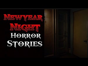 5 Very Scary True Newyear Night Horror Stories.