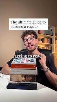 The ultimate guide to become a reader