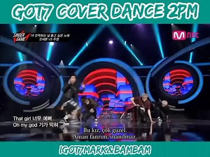 Got7 Cover Dance 2pm พี่ๆดูปลื่มมาก ❤❤❤❤ | IGot7 Mark&BamBam