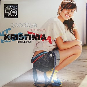 Kristinia DeBarge - Goodbye (Remixes)