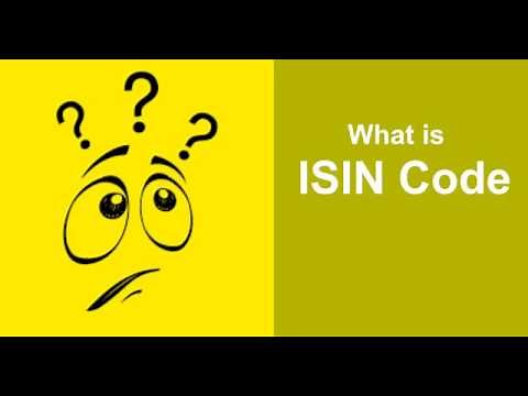 What is ISIN Code, International Securities Identification Number