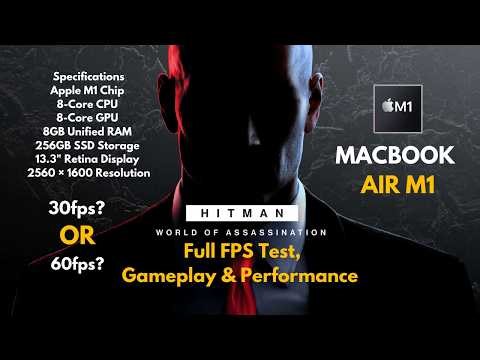 Don't Make This Mistake Playing Hitman World Of Assassination on 8GB MacBook Air