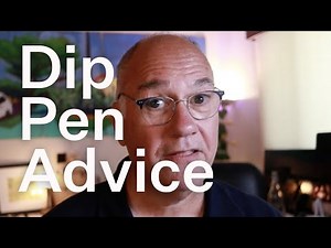 Dip Pen Advice