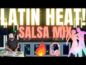 Salsa Mix 2025 | Latin Heat – Classics & Hits for Your Next Fiesta!