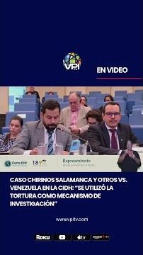 Chirinos Salamanca et al. v. Venezuela at the IACHR