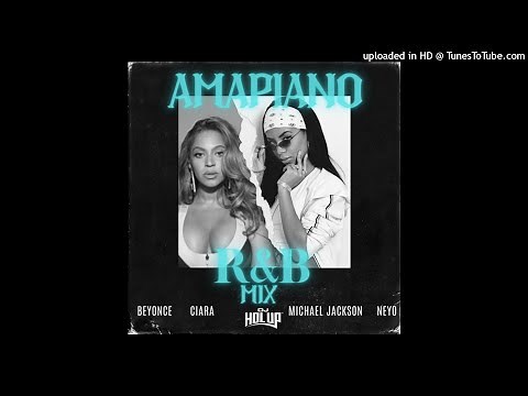 BEST OF R&B AMAPIANO HITS MIXTAPE