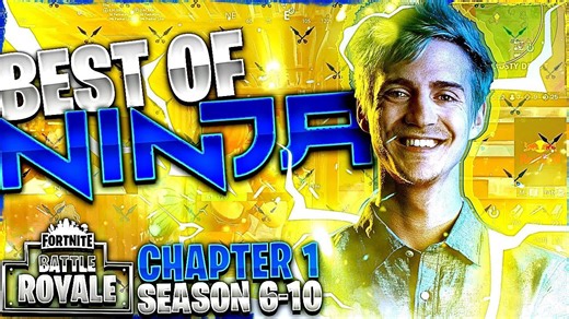 NINJA'S BEST MOMENTS FROM FORTNITE CHAPTER 1 (SEASON 6-10)