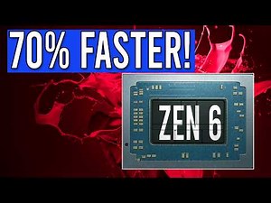 Zen 6 Is 70% Faster Says AMD! Zen 7 32 Cores & Huge IPC Gains