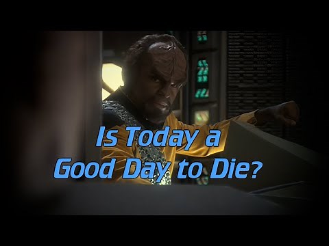 Star Trek: Is Today a Good Day to Die?
