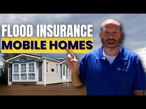Flood Insurance Guide for Mobile and Manufactured Home Owners