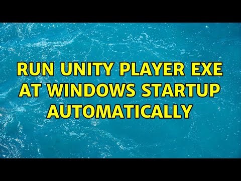 Run unity player exe at windows startup automatically (3 Solutions!!)