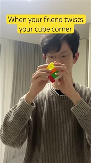 When your friend twists a corner #rubikscube#meme#cubing