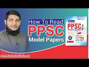 How To Read PPSC Model Papers Effectively