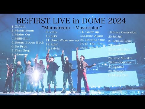 #befirst #ビーファースト 【作業用】 LIVE in DOME 2024 “Mainstream-Masterplan” メドレー