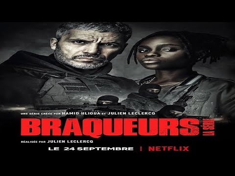 Braqueurs: La série Depuis 2021 / 45 min / Drame, Policier, Thriller (Netflix)