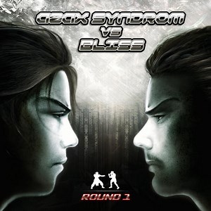 Azax Syndrom Vs Bliss - Round 1