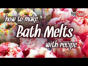 HOW TO MAKE BATH MELTS with recipe | cocoa butter melts for dry skin