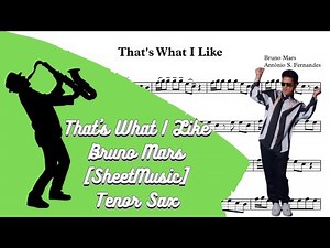 That's What I Like - Bruno Mars [SheetMusic] Tenor Sax PlayAlong