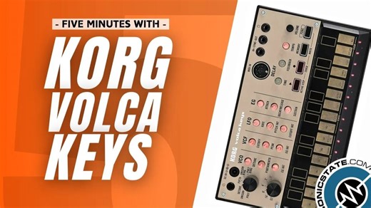 2025年 - 5分钟把玩KORG入门模拟合成器volca keys - 5 Minutes With