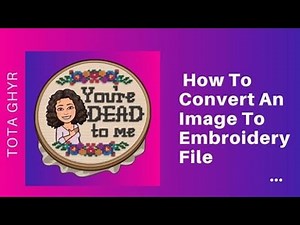 كيفية تحويل الصورة الى تطريز باستخدام برنامج SewArt _الجزء الثالث والاخير