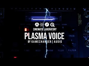 Plasma Voice | By GameChanger Audio