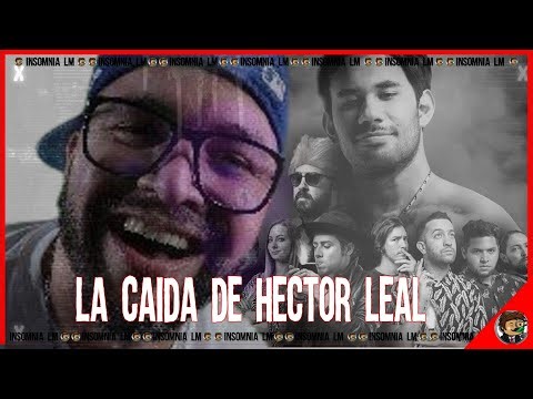 La Caída de Héctor Leal y Como lo Abandonaron sus Amigos