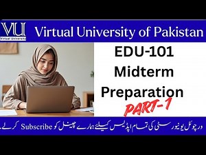 EDU 101 Midterm Preparation Part-1 | Short lectures 2025