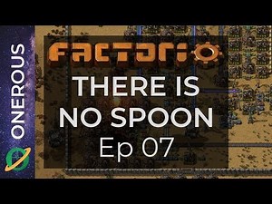 Factorio There Is No Spoon (Preparation) Ep 07: Blueprints completed