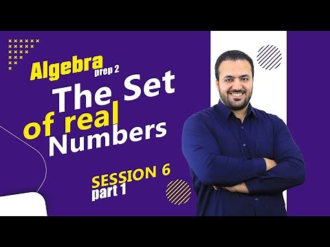 The set of real numbers part 1/ Prep 2 Algebra
