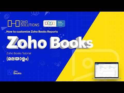 How to customize Zoho Books Reports | Zoho Books Tutorial | Zoho Malayalam | Zoho