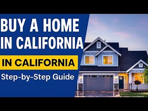 How to Buy a Home in California | Step-by-Step Guide (Real Estate Tips)