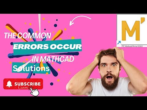 Common errors occur due to mistakes in Mathcad prime || Quick Solution
